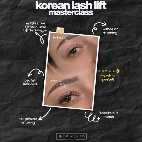 Brow Mommy University flyer for the Korean lash lift masterclass on black crumpled paper: a taped before and after lash photo with handwritten notes for hands on training, pro kit included, one to one private training, boost your income and invest in yourself